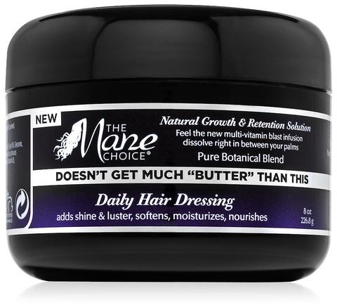 The Mane Choice - Doesn't Get Much "BUTTER" Than This Daily Hair Dressing 8oz